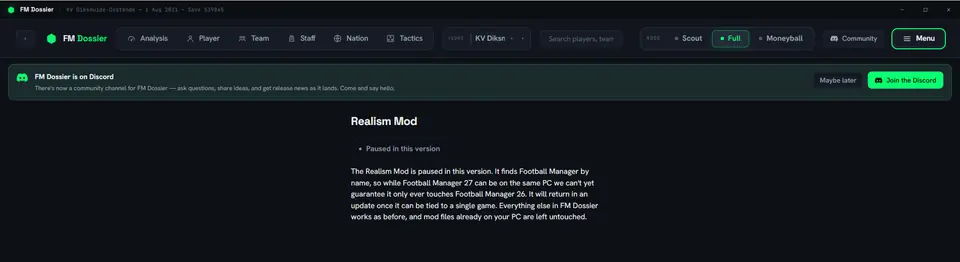 FM Dossier Realism Mod tab on a Football Manager 26 career, marked Paused in this version, explaining that the mod finds Football Manager by name, so while Football Manager 27 can be on the same PC it can't yet guarantee it only touches Football Manager 26, and that it will return in an update.